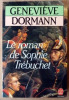 Le Roman de Sophie Trébuchet.. Dormann (Geneviève).