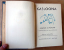 Kabloona. Illustré par l'auteur.. De Poncins (Gontran). Avec la collaboration de Lewis Galantière.