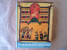 Evocation de la Chrétienté Romane. Introduction à "La Nuit des Temps", 4.. Oursel (Raymond).