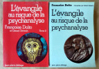 L'Evangile au risque de la psychanalyse.. Dolto (Françoise).