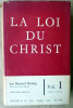 La Loi du Christ. Vol. I. Morale Générale.. Häring (Bernard).