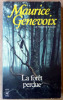 La Forêt Perdue.. Genevoix (Maurice).