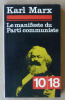 Le Manifeste du Part Communiste suivi de La Lutte des Classes.. Karl Marx.