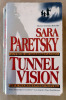 Tunnel Vision.. Paretsky (Sara).