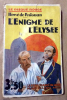 L'Enigme de l'Elysée. Collection Le Disque Rouge.. De Peslouan (Hervé).