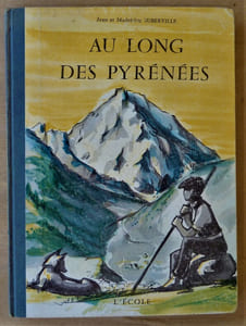Au Long des Pyrénées. 