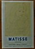 Matisse. Affiche éditée à l'occasion de l'exposition "Matisse; Dessins"; à la Galerie Dina Vierny; Paris, 25 janvier-25 février 1966.. Matisse.