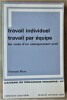 Travail Individuel.Travail par équipe.Les voies d'un enseignement actif.. Mory (Fernand).