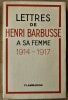 Lettres de Henri Barbusse à sa femme, 1914-1917.. Barbusse (Henri).