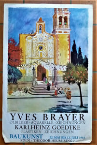 Yves Brayer. Une affiche édité à l'occasion de l'exposition "ölbilder. aquarelle. zeichnungen" à la Galerie Karlheinz Goedtke; du 22 mai au13 juillet 1965 à Cologne.