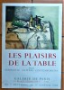 Manguin. Une affiche éditée à l'occasion de l'exposition "Les Plaisirs de La Table par Cinquante Maîtres Contemporains"; à la Galerie de Paris du 7 ...