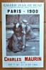 Charles Maurin 1856-1914. "Paris 1900". Une affiche éditée à l'occasion de l'exposition à la galerie Jean de Ruaz du 7 au 25 juin 1966.. Charles ...