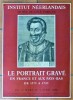 Une affiche éditée à l'occasion de l'exposition "Le Portrait gravé en France et au Pays Bas de 1575 à 1725" tenue à l'Institut néerlandais du 10 mars ...