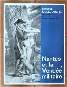 Une affiche éditée à l'occasion de l'exposition "Nantes et LaVendée Militaire" au Musée d'Obrée; vers 1965 ?