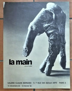 Affiche éditée à l'occasion de l'exposition "La Main, Sculptures" à la Galerie Claude Bernard du 14 décembre 1965 au 14 février 1966.