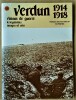 Verdun 1914-1918;visions de Guerre.. Wicart (F.A.L.).