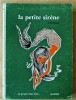 La Petite Sirène. Illustrée par Annette Michel.. Andersen (H.-C.).