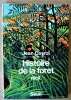 Histoire de la forêt. Récit.. Cayrol (Jean).