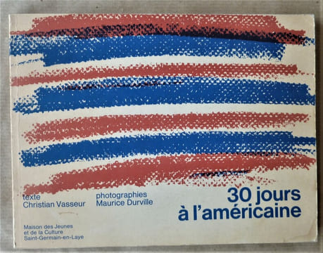 30 jours à l'américaine.. Vasseur (Christian) et Durville (Maurice).