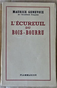 L'Ecureuil du Bois-Bourru.  Nouvelles animalières. Edition Originale.