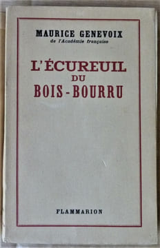 L'Ecureuil du Bois-Bourru.  Nouvelles animalières. Edition Originale.. Genevoix(Maurice).