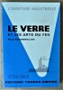 Le Verre et les Arts du Feu. Collection "L'Aventure Industrielle".. Chambrillon (Paul).