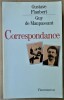 Gustave Flaubert-Guy de Maupassant. Correspondance.. [Leclerc Yves]. 