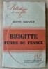 Brigitte Femme de France.. Bernage (Berthe).
