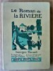 Le Roman de La Rivière. . Ponsot (Georges).