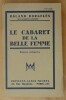 Le Cabaret de La belle femme. Edition définitive.. Dorgelès (Roland).