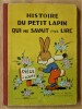 Histoire du Petit Lapin qui ne savait pas lire.. Dauphin (Gilbert).