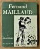 Fernand Maillaud. Préface de Maurice Serullaz Conservateur au Musée du Louvre.. Christoflour (Raymond).