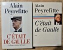 C'était De Gaulle. T.I et T.II. . Peyrefitte (Alain).