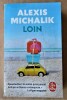 Loin.. Michalik (Alexis).