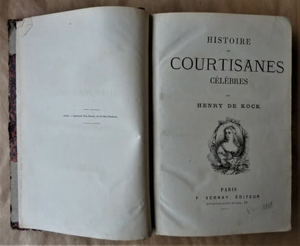 Histoire des Courtisanes célèbres de tous les temps et de tous les pays.. De Kock (Henry).