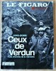 Le Figaro Hors-Série; 1916-2006 Ceux de Verdun. Les Chemins de La Mémoire.. Collectif.