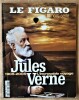 Jules Verne, 1905-2005; L'incroyable voyage. Hors -Série du Journal Le Figaro.. Collectif.
