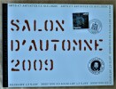 Salon D'Automne 2008 parrainé par Stéphane Guillon. "Arts et Artistes en Dialogues; Arts et Artistes en Dialogue; Arts et Artistes en Dialogue...".. ...