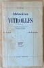 Mémoires de Vitrolles. Tome I. Texte intégral établi par Eugène Forgues, présenté et annotépar Pierre Farel.. Baron de Vitrolles.