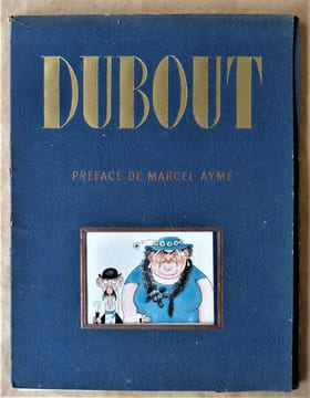 Dubout. Préface de Marcel Aymé. . Dubout.