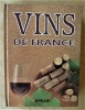 Vins de France. . Groell (Claude); Kauffmann (Jean); Nusswitz (Philippe) et Roth (André).