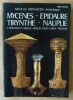 Mycènes-Epidaure-Tirynthe_Nauplie. L'Héraion d'Argos-Argos-Asiné-Lerne-Trézénie.. Papahatzis (Nicolas; Archéologue).