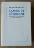 L'Amibe et l'Etudiant.. Université et Recherche: état d'urgence.. Devaquet (Alain).