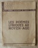 Les Poèmes Lyriques au Moyen-Age. Collection "Les Grands Ecrivains de France Illustrés". " Aucassin et Nicolette"; "Christine de Pisan"; "Le roman de ...