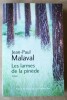 Les Larmes de La Pinède.. Malaval (Jean-Paul).