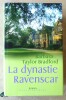La Dynastie Ravenscar.. Taylor Bradford (Barbara).