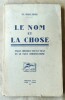 Le Nom et La Chose. Essai critique sur le vrai et le faux Christianisme.. Philippe (M.).