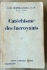 Catéchisme des Incroyants. Volume I seul. . Sertillanges (A.-D.; O.P.).