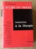 L'Eglise en Prière. Introduction à La Liturgie. . Martimort (A.G.) et un collectif d'auteurs.