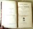 Oeuvres Complètes de Sainte Thérèse de jésus, treduites par les Carmélites du Premier Monastère de Paris avec la collaboration de Mgr. ...